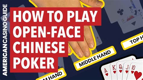 How to Play Open Face Chinese Poker .